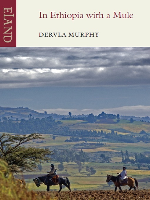 Title details for In Ethiopia with a Mule by Dervla Murphy - Available
